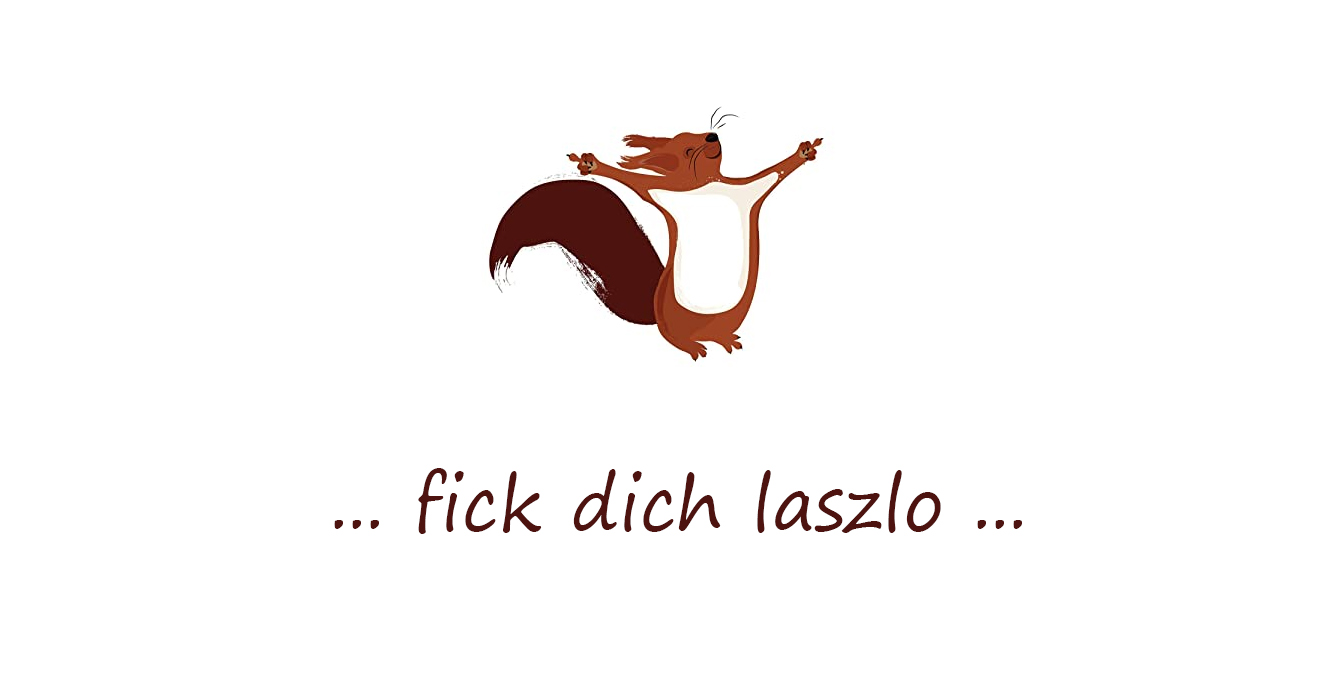 fick-dich-laszlo